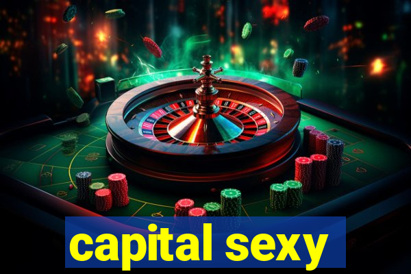 capital sexy